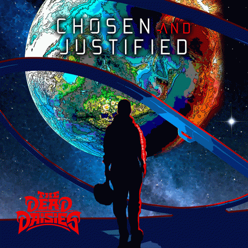 The Dead Daisies : Chosen and Justified